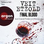 Final Blood - Thriller - Die Clara-Vidalis-Reihe, Band 9 (Ungekürzte Lesung)