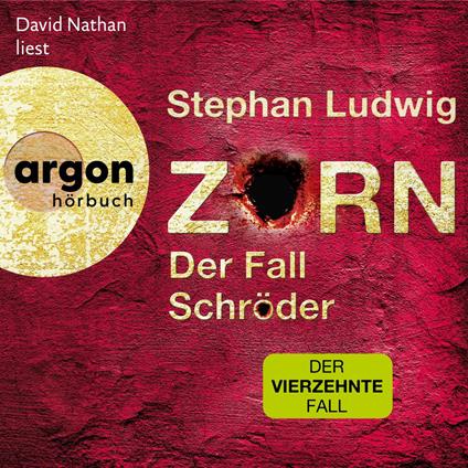 Zorn - Der Fall Schröder - Thriller - Zorn, Band 14 (Ungekürzte Lesung)