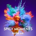 Watch me - Erotische Geschichte - spicy moments, Band 18 (Ungekürzte Lesung)