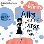 Aller guten Dinge sind zwei (Gekürzte Lesefassung)