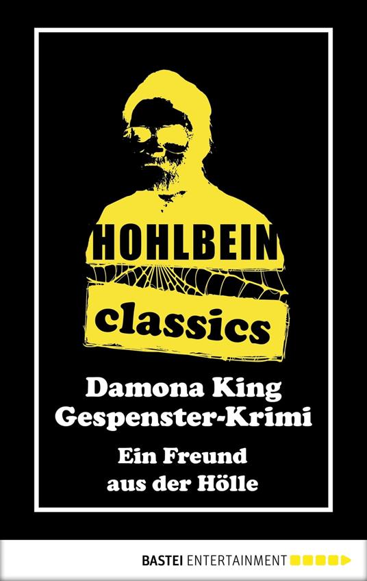 Hohlbein Classics - Ein Freund aus der Hölle