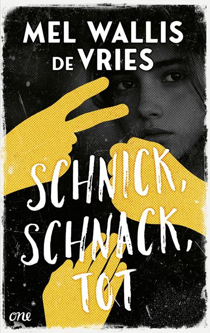 Schnick, schnack, tot - Mel Wallis de Vries,Verena Kiefer - ebook