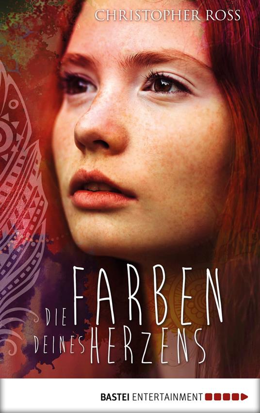 Die Farben deines Herzens - Christopher Ross - ebook