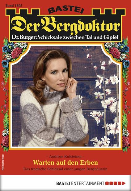 Der Bergdoktor 1895