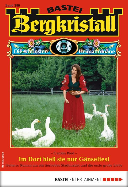 Bergkristall 299 - Heimatroman