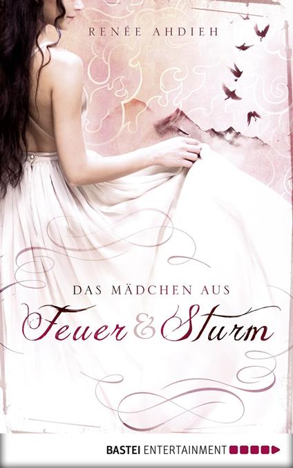 Das Mädchen aus Feuer und Sturm - Renée Ahdieh,Martina M. Oepping - ebook