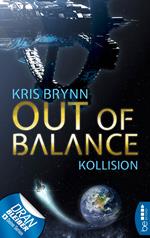 Out of Balance – Kollision