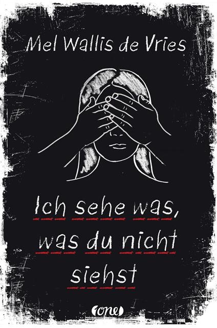 Ich sehe was, was du nicht siehst - Mel Wallis de Vries,Verena Kiefer - ebook
