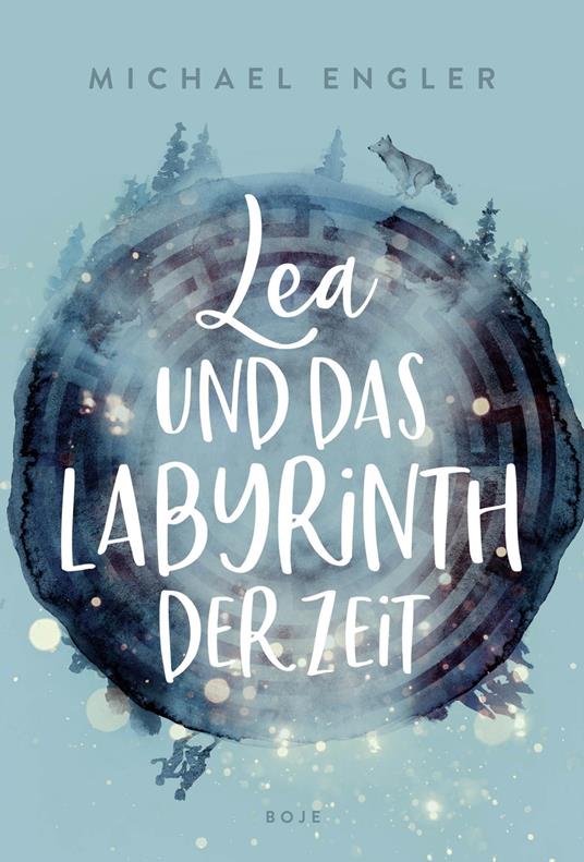 Lea und das Labyrinth der Zeit - Michael Engler - ebook