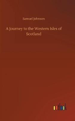A Journey to the Western Isles of Scotland - Samuel Johnson - cover