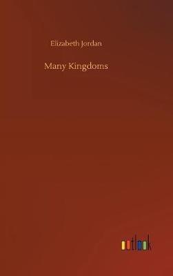 Many Kingdoms - Elizabeth Jordan - cover