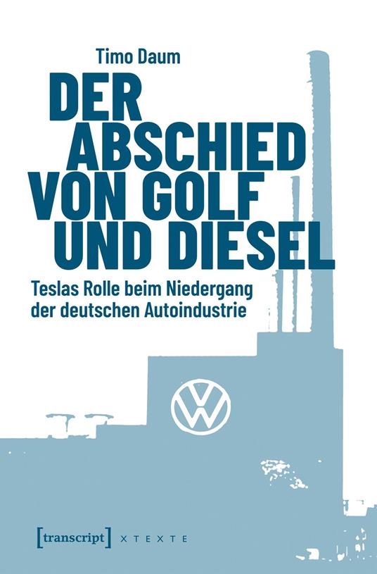 Der Abschied von Golf und Diesel