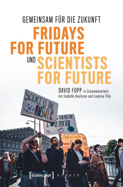 Gemeinsam für die Zukunft – Fridays For Future und Scientists For Future