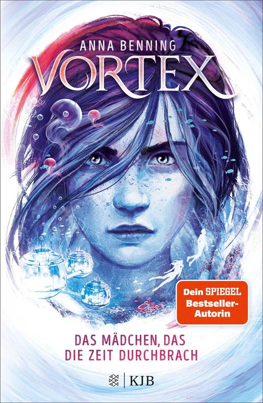 Vortex – Das Mädchen, das die Zeit durchbrach - Anna Benning - ebook