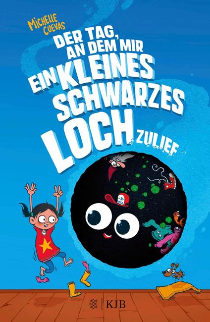 Der Tag, an dem mir ein kleines schwarzes Loch zulief - Michelle Cuevas,Uwe-Michael Gutzschhahn - ebook