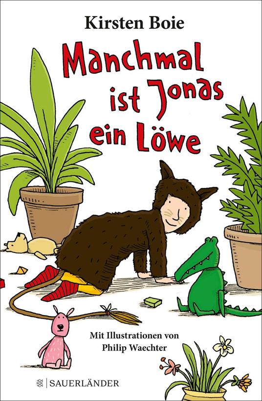 Manchmal ist Jonas ein Löwe - Kirsten Boie,Philip Waechter - ebook