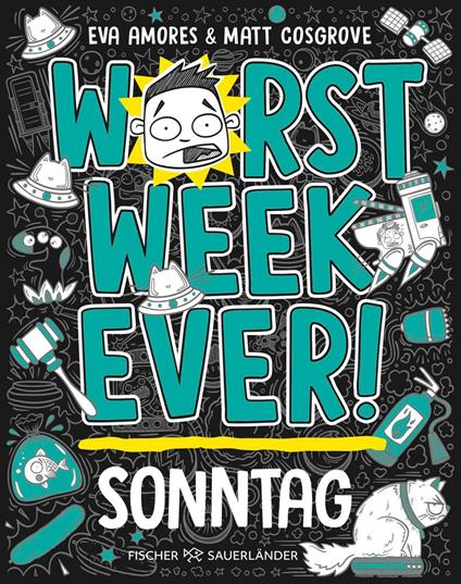 Worst Week Ever – Sonntag - Eva Amores,Matt Cosgrove,Jan Möller - ebook