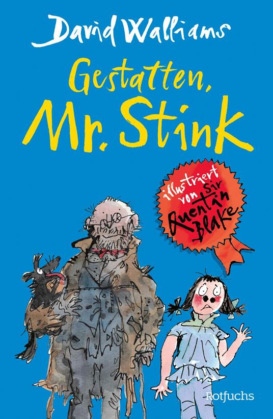 Gestatten, Mr. Stink - David Walliams,Quentin Blake,Dorothee Haentjes-Holländer - ebook