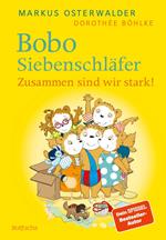 Bobo Siebenschläfer: Zusammen sind wir stark!