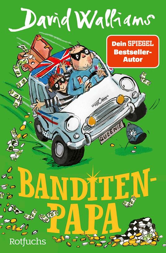 Banditen-Papa - David Walliams,Tony Ross,Christiane Steen - ebook