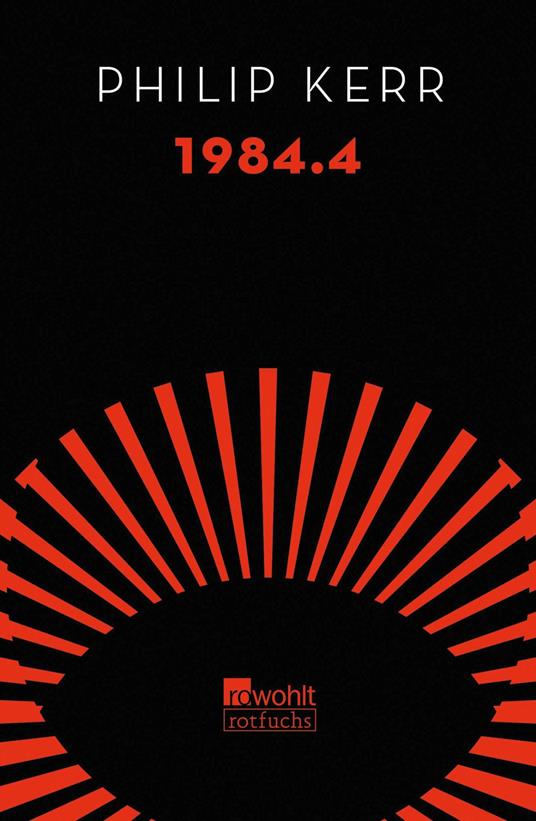 1984.4 - Philip Kerr,Uwe-Michael Gutzschhahn - ebook