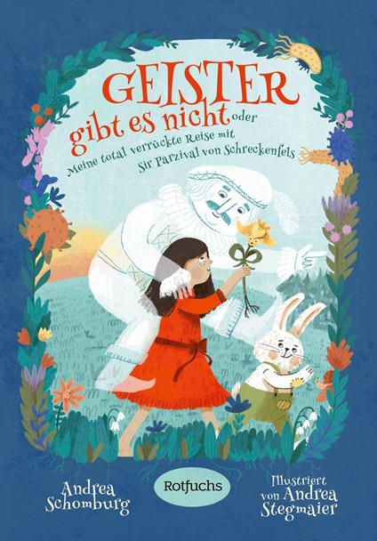 Geister gibt es nicht oder Meine total verrückte Reise mit Sir Parzival von Schreckenfels - Andrea Schomburg,Andrea Stegmaier - ebook