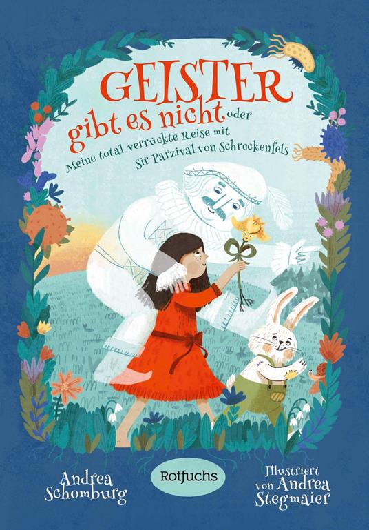 Geister gibt es nicht oder Meine total verrückte Reise mit Sir Parzival von Schreckenfels - Andrea Schomburg,Andrea Stegmaier - ebook