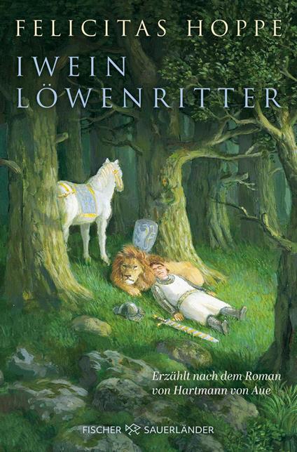 Iwein Löwenritter - Felicitas Hoppe,Michael Sowa - ebook
