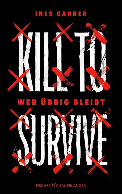 Kill to Survive – Wer übrig bleibt - Ines Garber,Alice Jakobeit - ebook