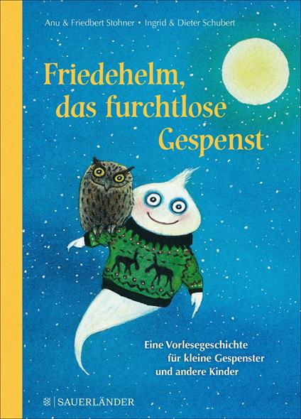 Friedehelm, das furchtlose Gespenst - Anu Stohner,Friedbert Stohner,Dieter Schubert,Ingrid Schubert - ebook
