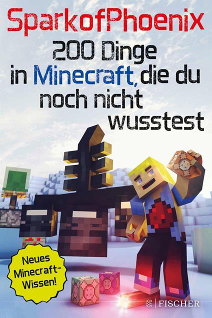 SparkofPhoenix: 200 Dinge in Minecraft, die du noch nicht wusstest - SparkofPhoenix - ebook
