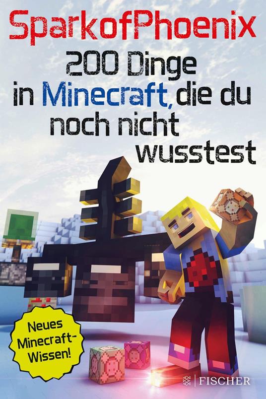 SparkofPhoenix: 200 Dinge in Minecraft, die du noch nicht wusstest - SparkofPhoenix - ebook