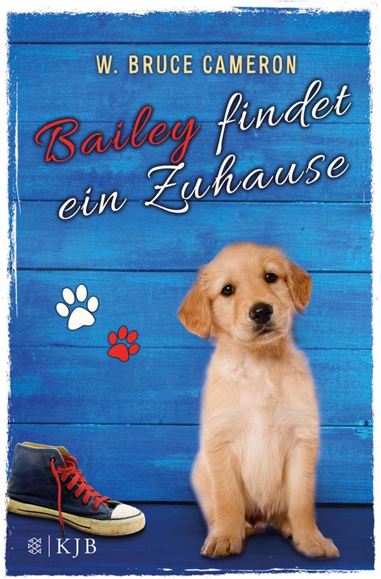 Bailey findet ein Zuhause - Bruce Cameron W.,Naemi Schuhmacher - ebook