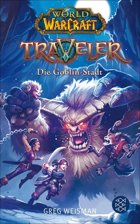 World of Warcraft: Traveler. Die Goblin-Stadt - Greg Weisman,Aquatic Moon,Andreas Kasprzak - ebook