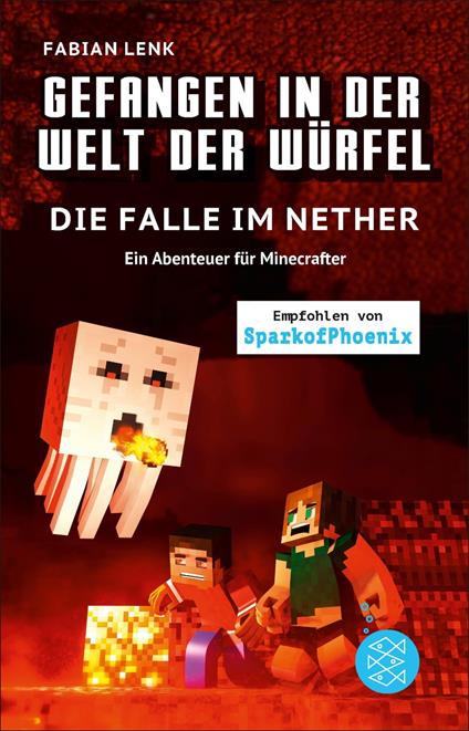 Gefangen in der Welt der Würfel. Die Falle im Nether. Ein Abenteuer für Minecrafter - Fabian Lenk - ebook