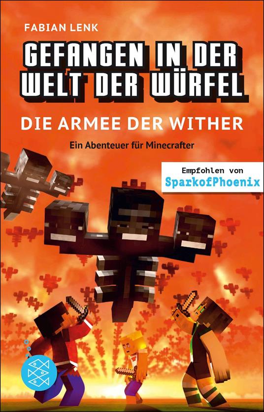 Gefangen in der Welt der Würfel. Die Armee der Wither. Ein Abenteuer für Minecrafter - Fabian Lenk,Vincent Eckert - ebook