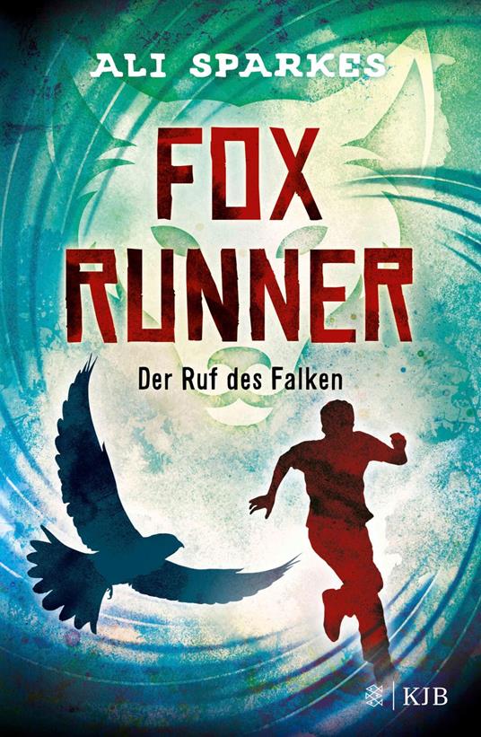 Fox Runner – Der Ruf des Falken - Ali Sparkes,Leo H. Strohm - ebook