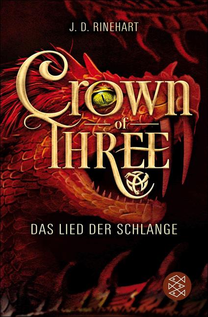 Crown of Three – Das Lied der Schlange (Bd. 2) - J. D. Rinehart,Friedrich Pflüger - ebook