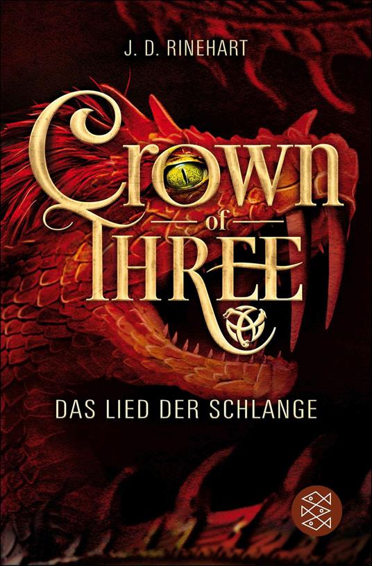 Crown of Three – Das Lied der Schlange (Bd. 2) - J. D. Rinehart,Friedrich Pflüger - ebook