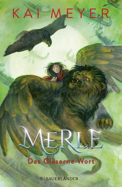 Merle. Das Gläserne Wort - Kai Meyer - ebook