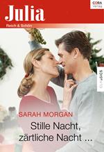 Stille Nacht, zärtliche Nacht ...