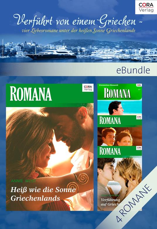 Verführt von einem Griechen - vier Liebesromane unter der heißen Sonne Griechenlands
