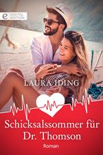 Schicksalssommer für Dr. Thomson