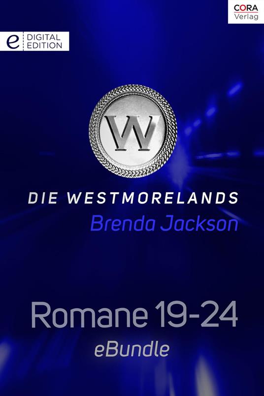 Die Westmorelands - Romane 19-24