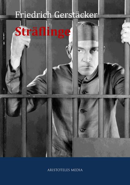 Die beiden Sträflinge