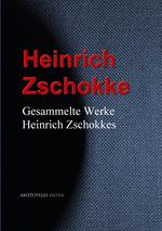 Gesammelte Werke Heinrich Zschokkes