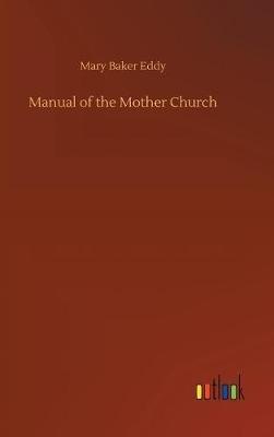 Manual of the Mother Church - Mary Baker Eddy - cover