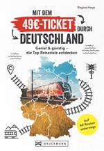 Mit dem 49€-Ticket durch Deutschland