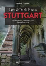 Lost & Dark Places Stuttgart