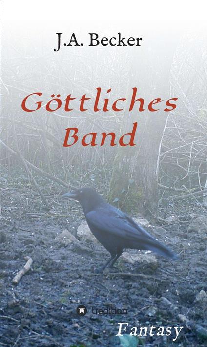 Göttliches Band - J.A. Becker - ebook